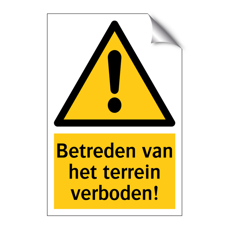 Betreden van het terrein verboden!