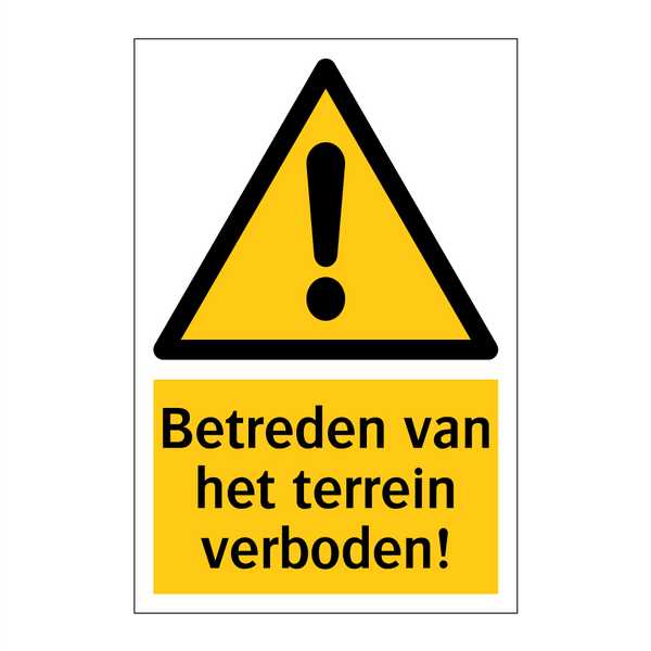 Betreden van het terrein verboden!