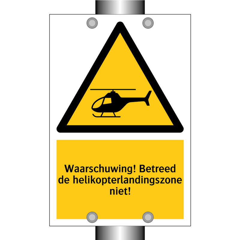 Waarschuwing! Betreed de helikopterlandingszone niet!