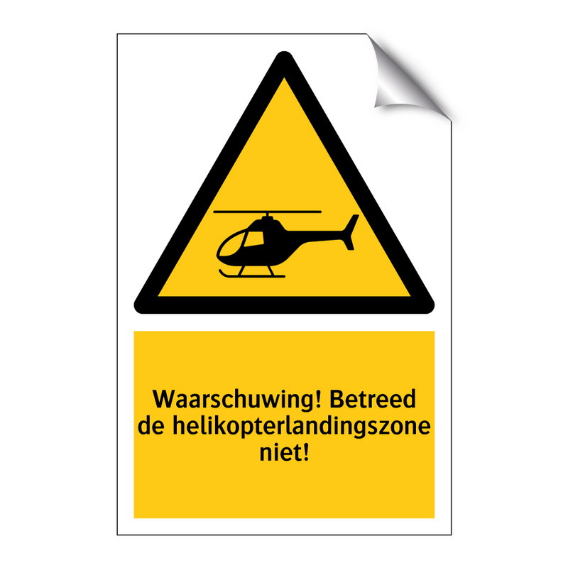 Waarschuwing! Betreed de helikopterlandingszone niet!