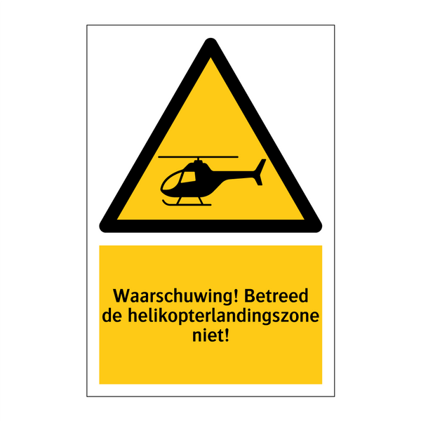 Waarschuwing! Betreed de helikopterlandingszone niet!