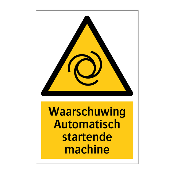 Waarschuwing Automatisch startende machine