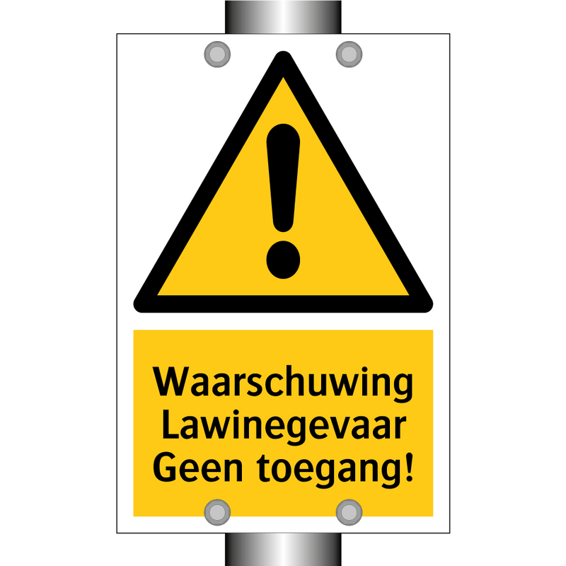 Waarschuwing Lawinegevaar Geen toegang!