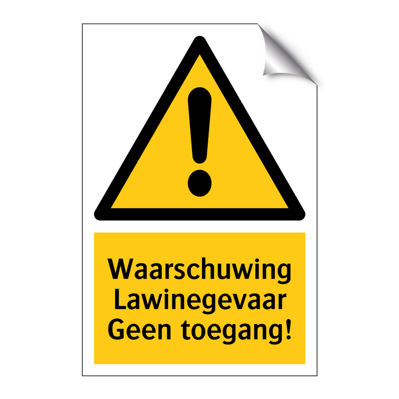 Waarschuwing Lawinegevaar Geen toegang!