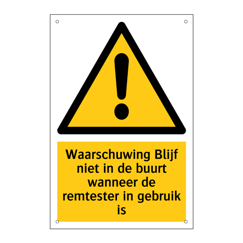 Waarschuwing Blijf niet in de buurt wanneer de remtester in gebruik is