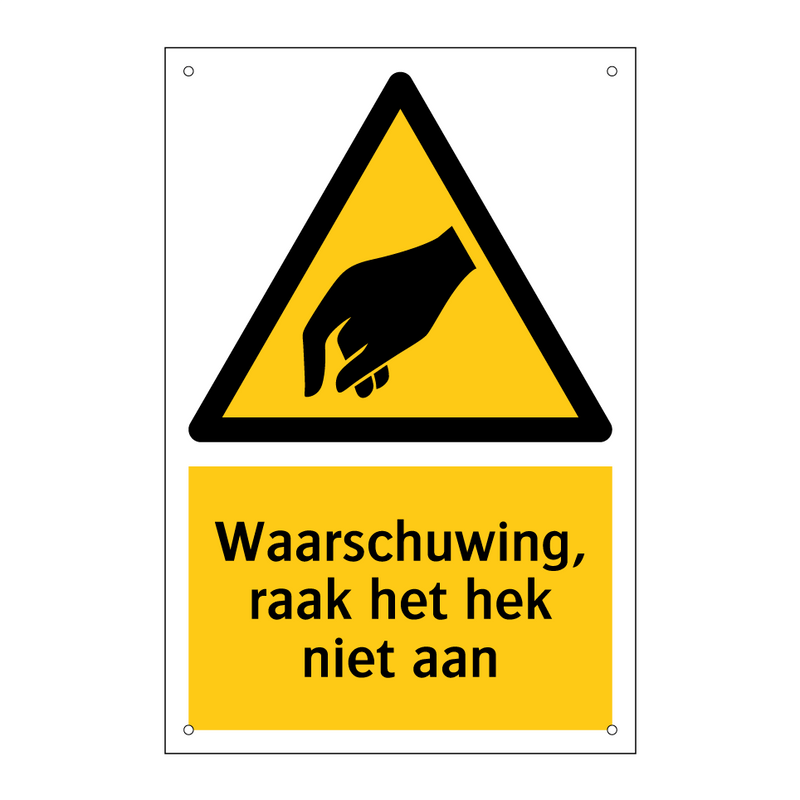 Waarschuwing, raak het hek niet aan