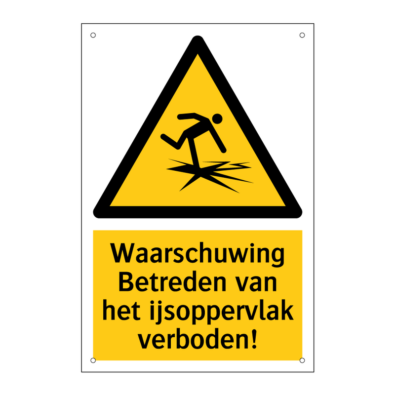 Waarschuwing Betreden van het ijsoppervlak verboden!