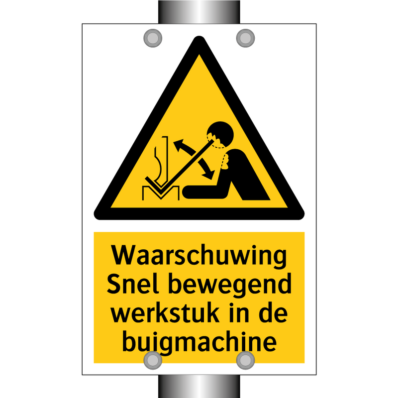 Waarschuwing Snel bewegend werkstuk in de buigmachine