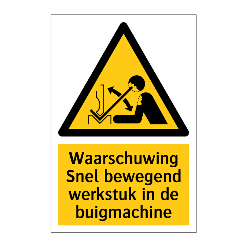 Waarschuwing Snel bewegend werkstuk in de buigmachine