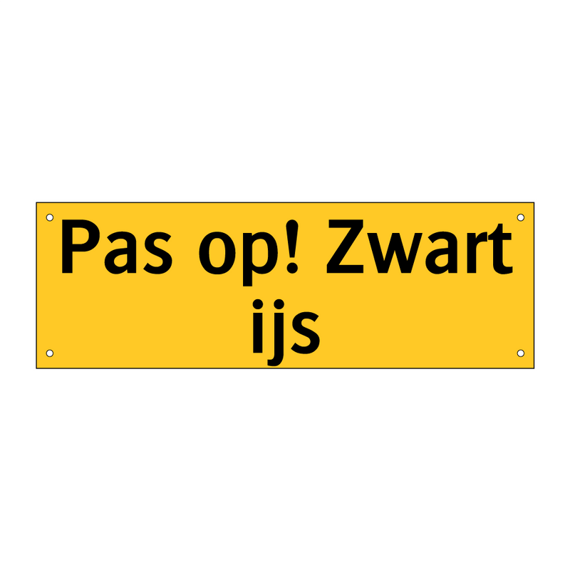 Pas op! Zwart ijs & Pas op! Zwart ijs & Pas op! Zwart ijs & Pas op! Zwart ijs & Pas op! Zwart ijs