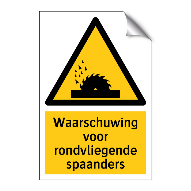 Waarschuwing voor rondvliegende spaanders