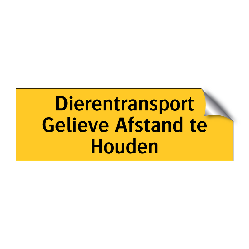 Dierentransport Gelieve Afstand te Houden & Dierentransport Gelieve Afstand te Houden