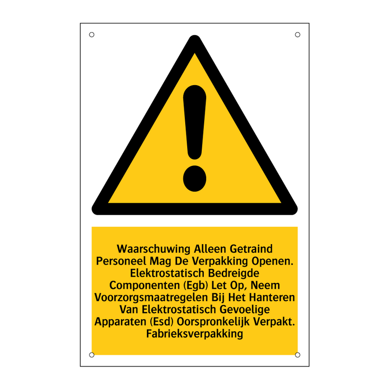 Waarschuwing Alleen Getraind Personeel Mag De Verpakking Openen. Elektrostatisch Bedreigde Componenten (Egb) Let Op, Neem Voorzorgsmaatregelen Bij Het Hanteren Van Elektrostatisch Gevoelige Apparaten (Esd) Oorspronkelijk Verpakt. Fabrieksverpakking