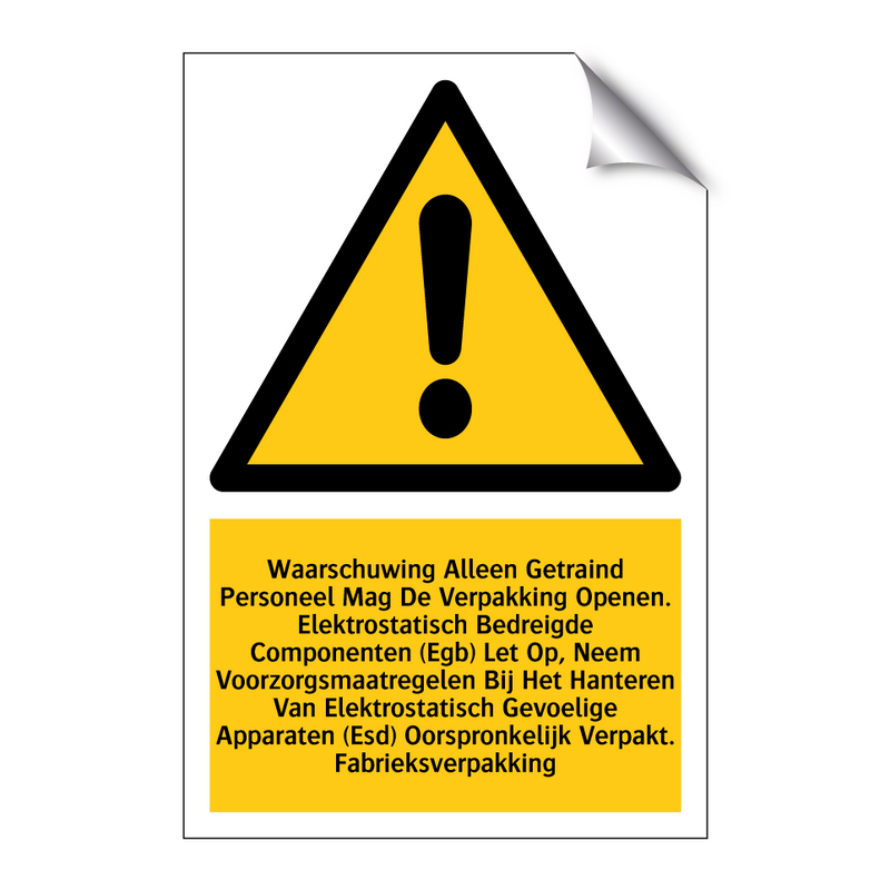 Waarschuwing Alleen Getraind Personeel Mag De Verpakking Openen. Elektrostatisch Bedreigde Componenten (Egb) Let Op, Neem Voorzorgsmaatregelen Bij Het Hanteren Van Elektrostatisch Gevoelige Apparaten (Esd) Oorspronkelijk Verpakt. Fabrieksverpakking