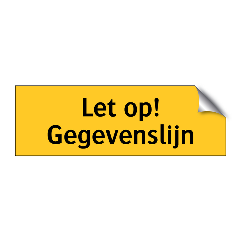 Let op! Gegevenslijn & Let op! Gegevenslijn & Let op! Gegevenslijn & Let op! Gegevenslijn