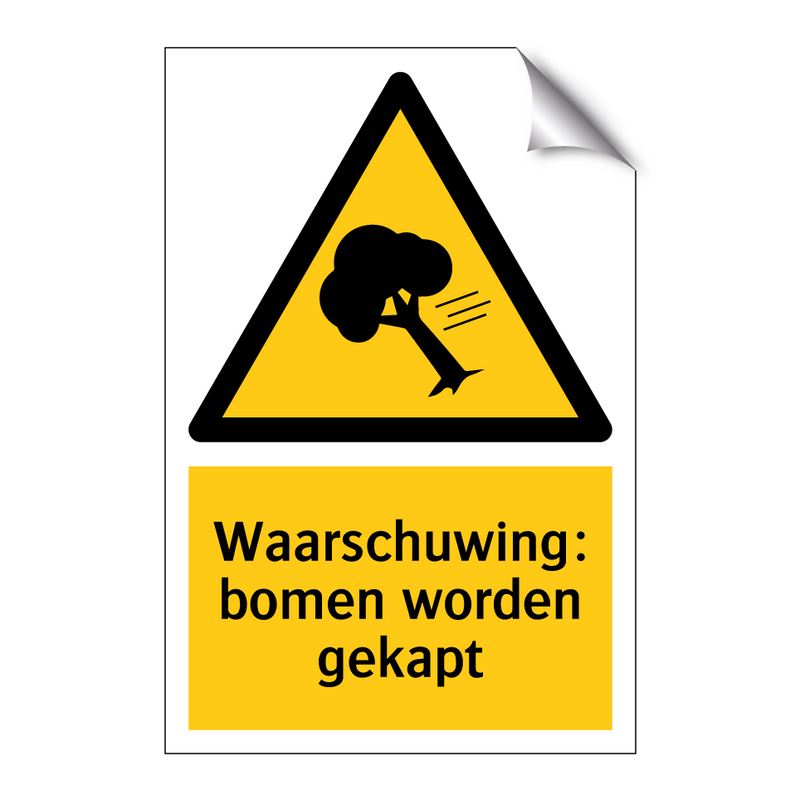 Waarschuwing: bomen worden gekapt