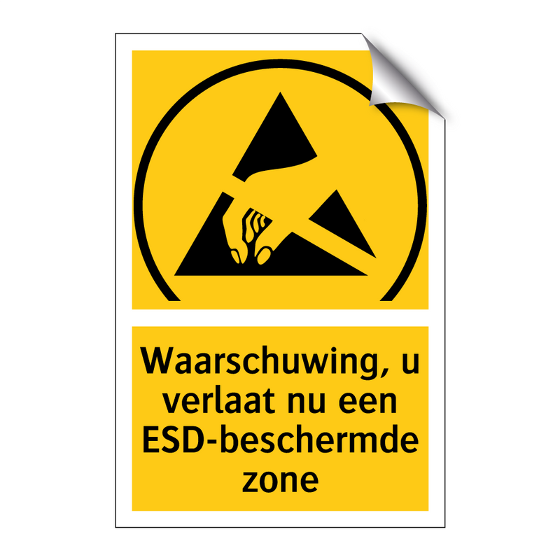 Waarschuwing, u verlaat nu een ESD-beschermde zone