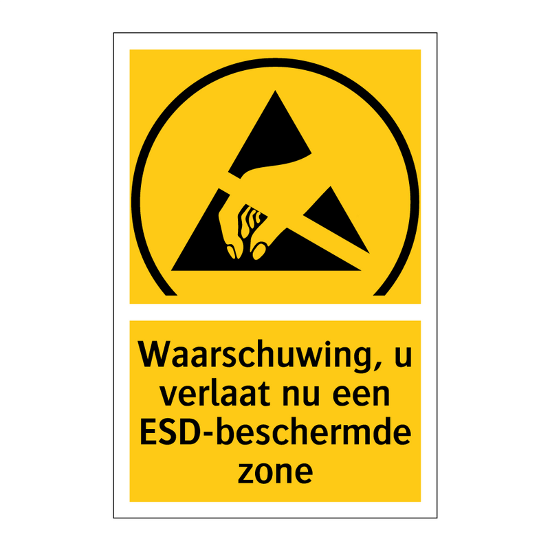 Waarschuwing, u verlaat nu een ESD-beschermde zone