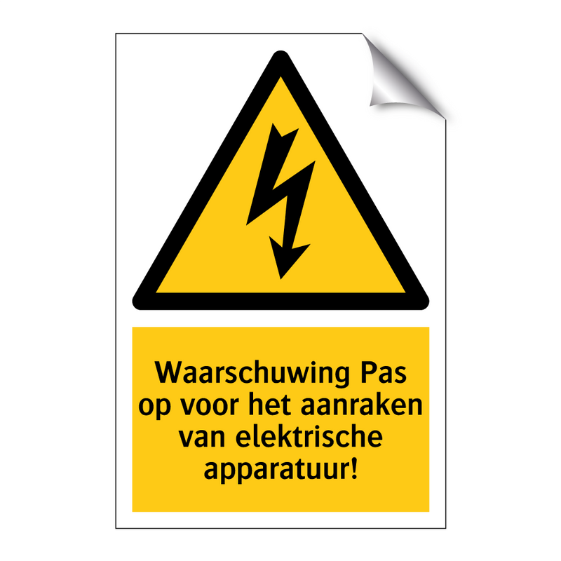 Waarschuwing Pas op voor het aanraken van elektrische apparatuur!