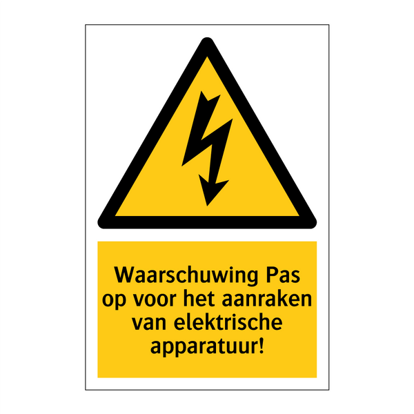 Waarschuwing Pas op voor het aanraken van elektrische apparatuur!