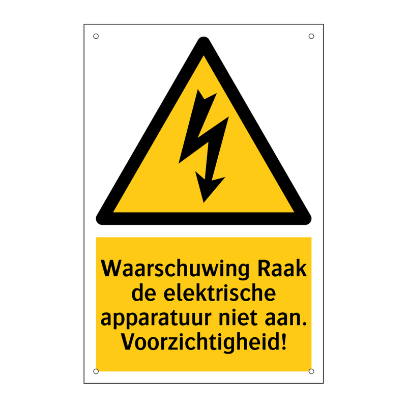 Waarschuwing Raak de elektrische apparatuur niet aan. Voorzichtigheid!