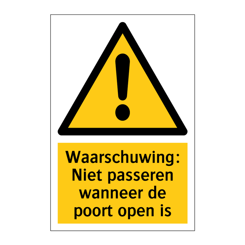 Waarschuwing: Niet passeren wanneer de poort open is