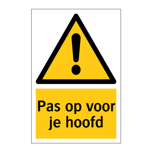 Pas op voor je hoofd