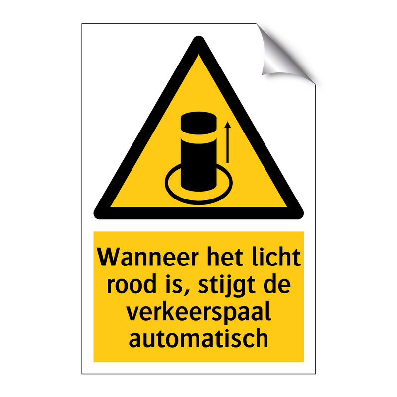 Wanneer het licht rood is, stijgt de verkeerspaal automatisch