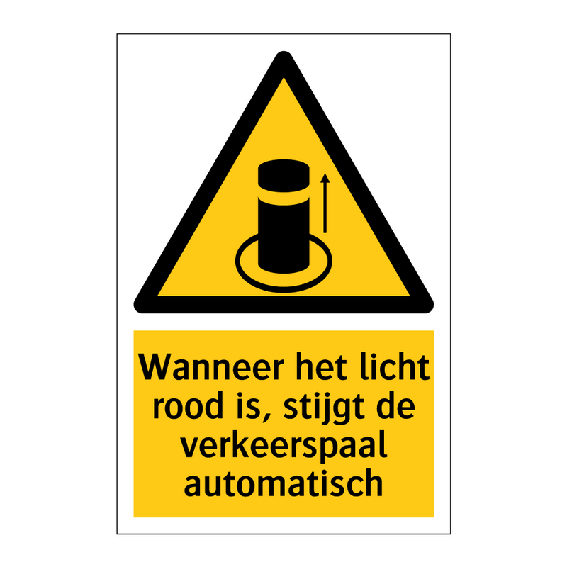 Wanneer het licht rood is, stijgt de verkeerspaal automatisch