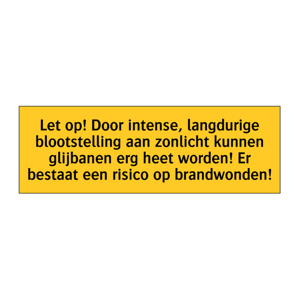 Let op! Door intense, langdurige blootstelling aan /.../