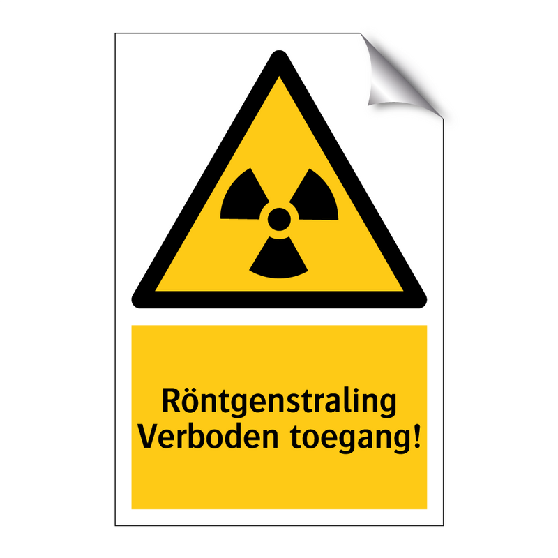 Röntgenstraling Verboden toegang!