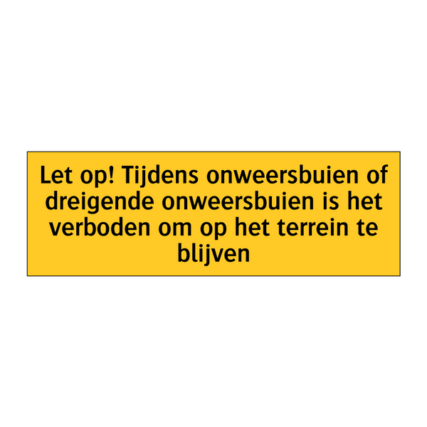 Let op! Tijdens onweersbuien of dreigende onweersbuien /.../