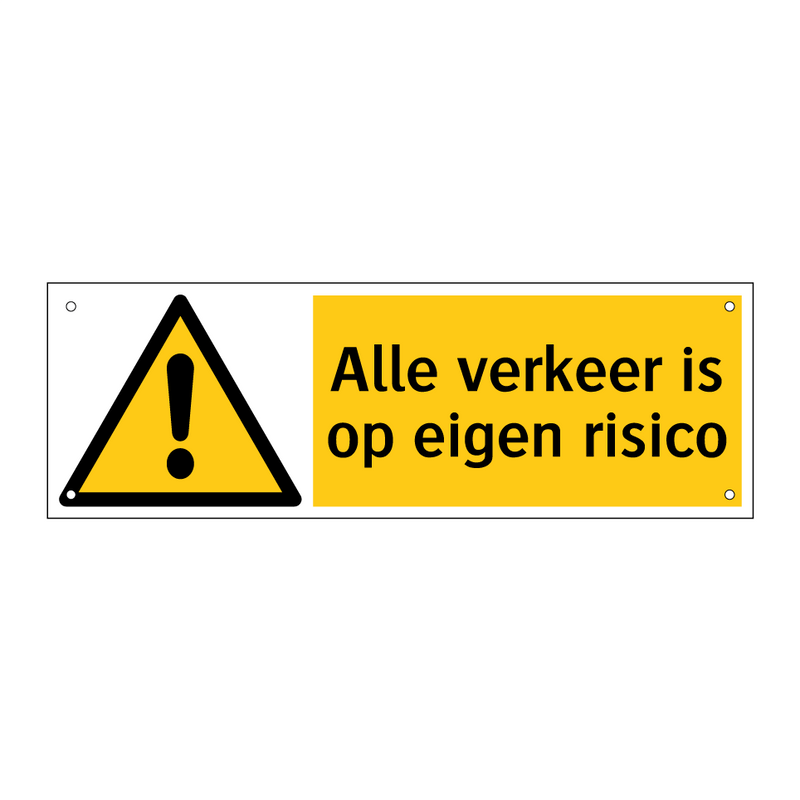 Alle verkeer is op eigen risico