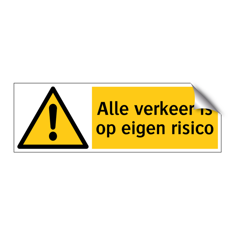 Alle verkeer is op eigen risico