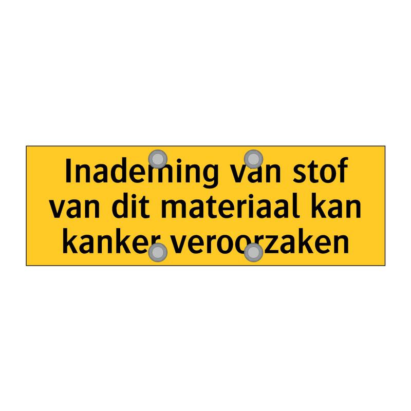 Inademing van stof van dit materiaal kan kanker /.../