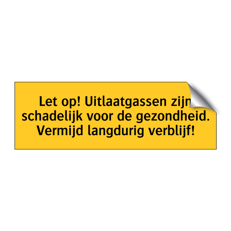 Let op! Uitlaatgassen zijn schadelijk voor de /.../