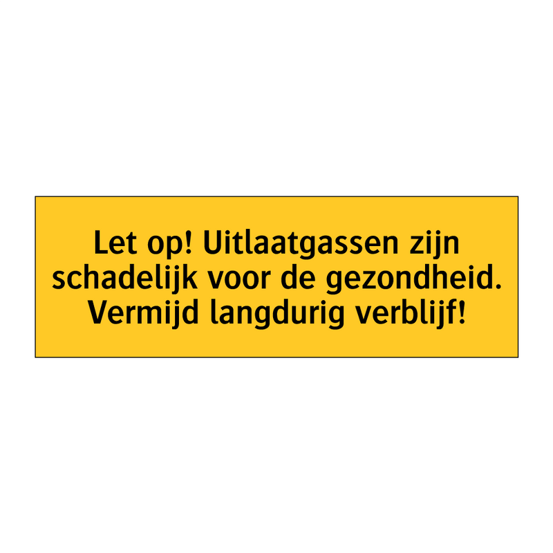 Let op! Uitlaatgassen zijn schadelijk voor de /.../