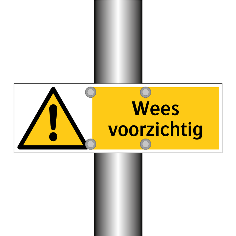 Wees voorzichtig