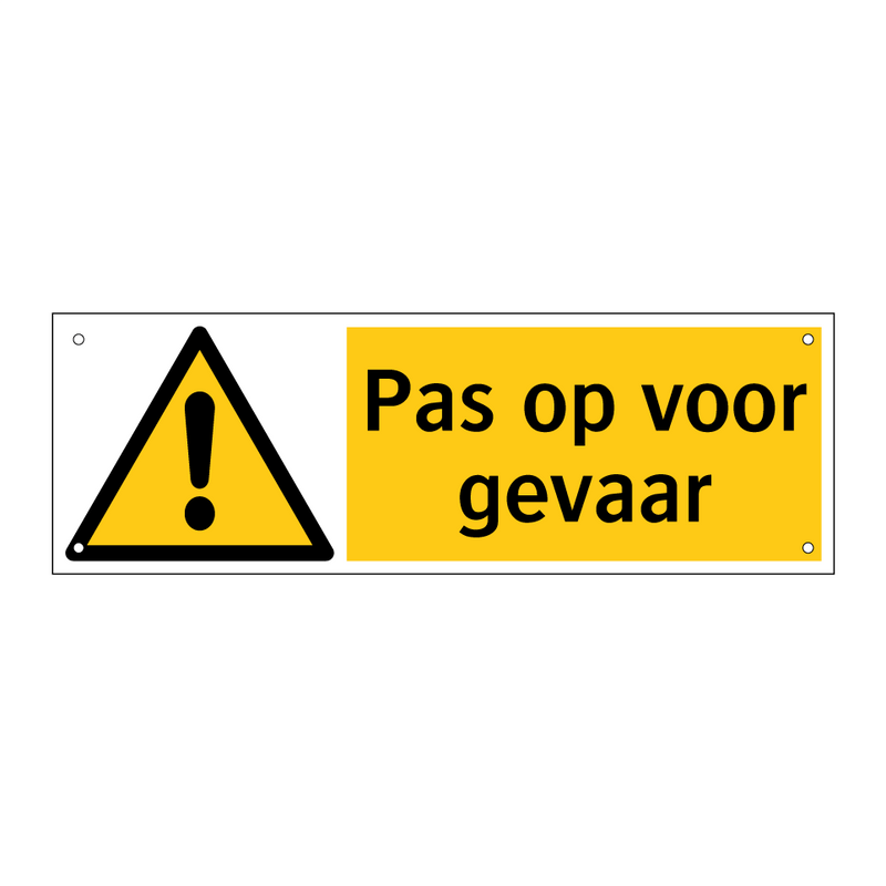 Pas op voor gevaar