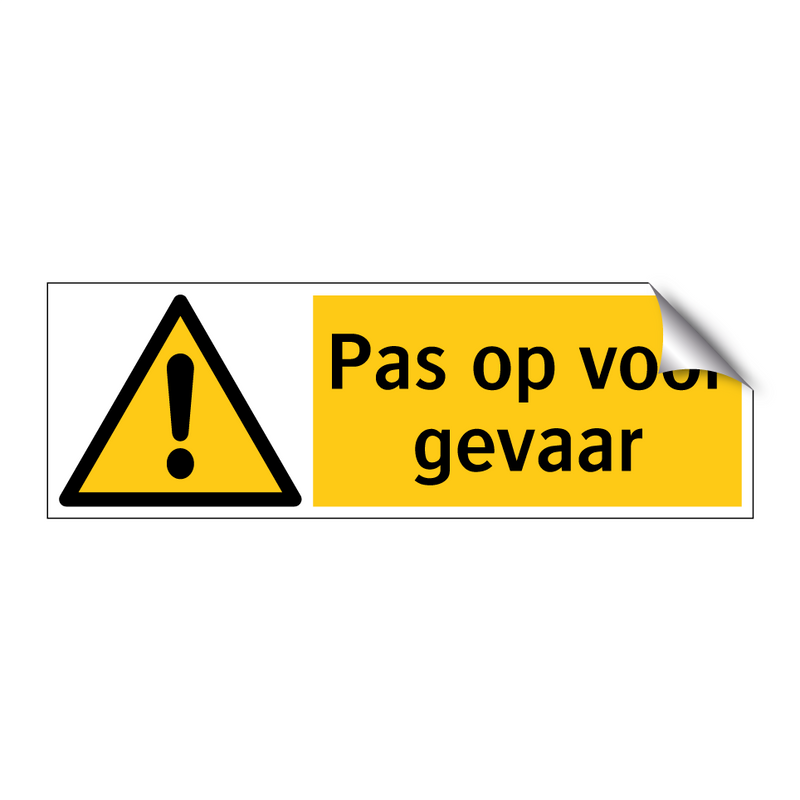 Pas op voor gevaar