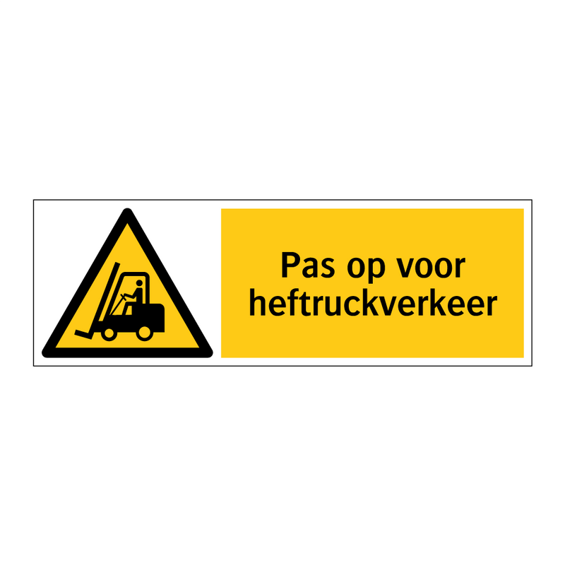 Pas op voor heftruckverkeer