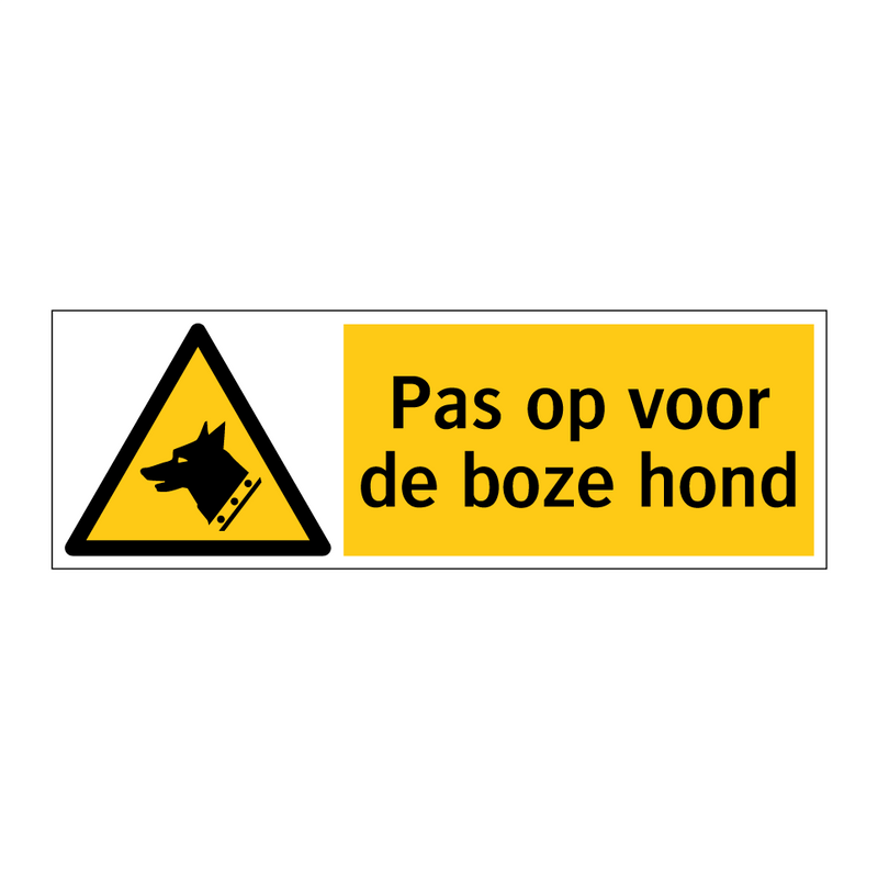 Pas op voor de boze hond