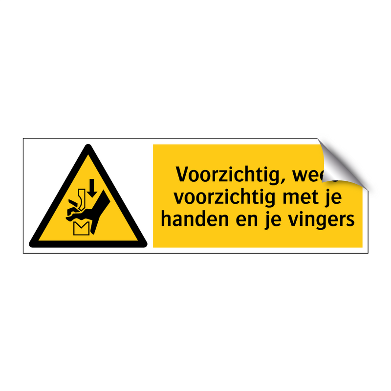 Voorzichtig, wees voorzichtig met je handen en je vingers