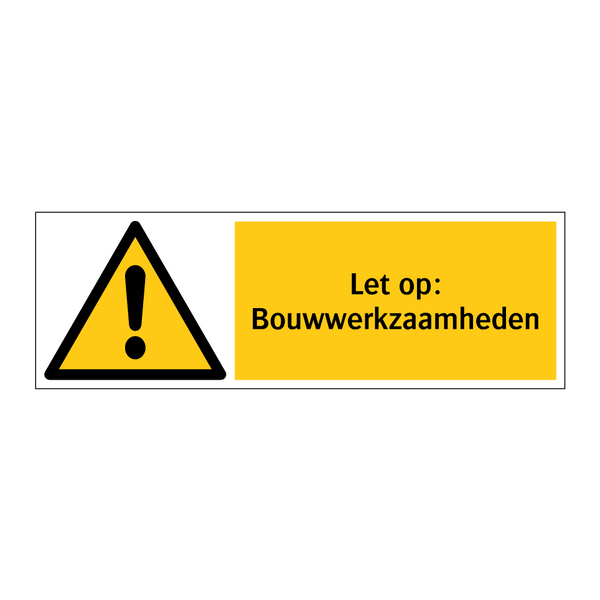 Let op: Bouwwerkzaamheden