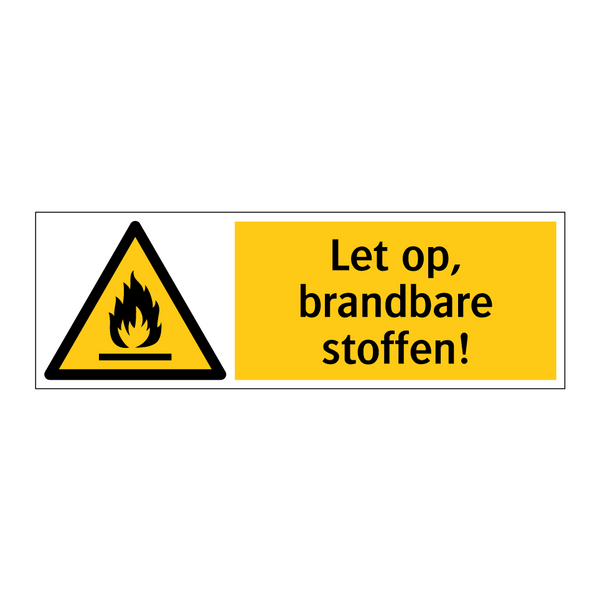 Let op, brandbare stoffen!