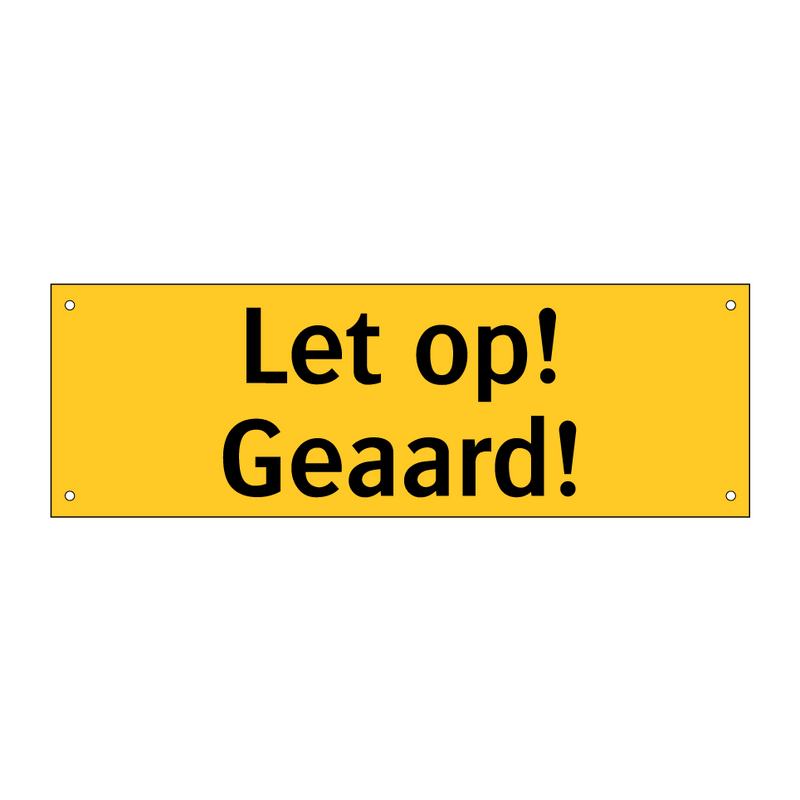 Let op! Geaard! & Let op! Geaard! & Let op! Geaard! & Let op! Geaard! & Let op! Geaard!