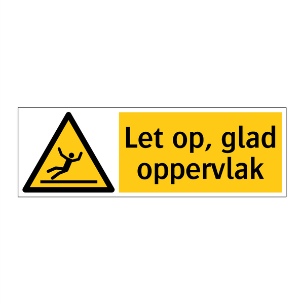 Let op, glad oppervlak