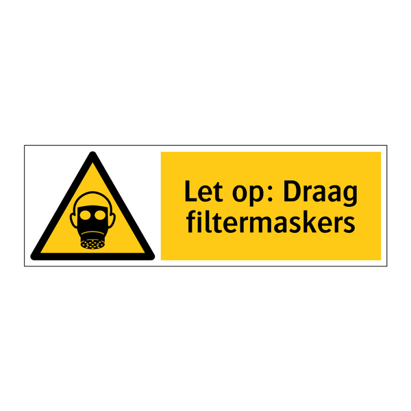 Let op: Draag filtermaskers