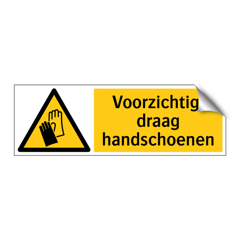 Voorzichtig, draag handschoenen