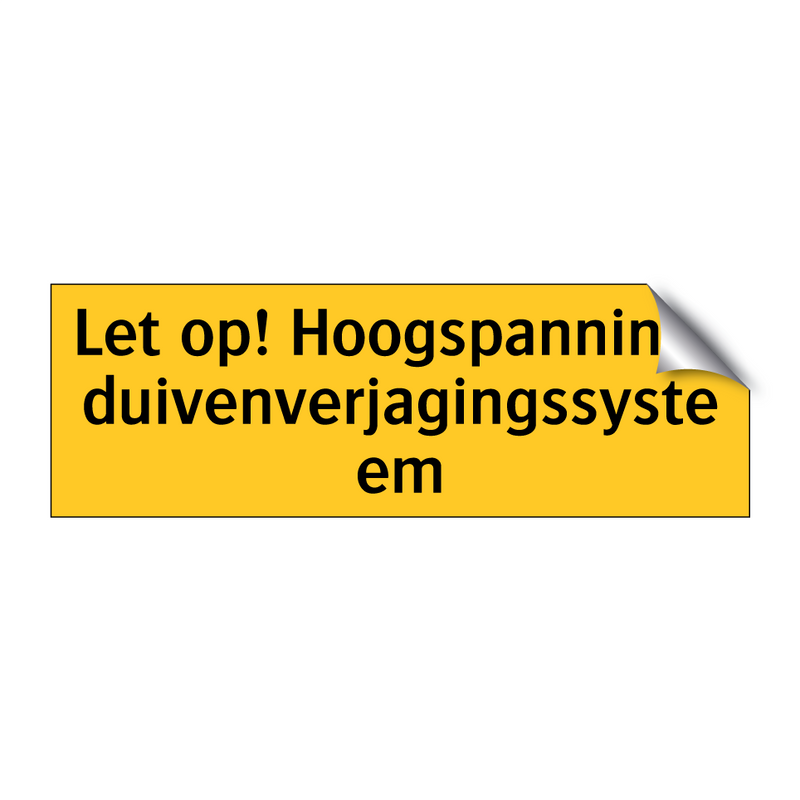 Let op! Hoogspannings duivenverjagingssysteem & Let op! Hoogspannings duivenverjagingssysteem